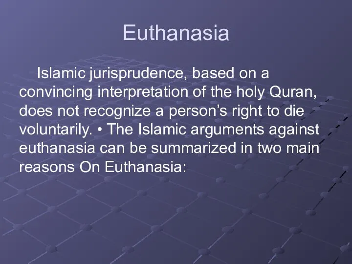 Euthanasia Islamic jurisprudence, based on a convincing interpretation of the holy