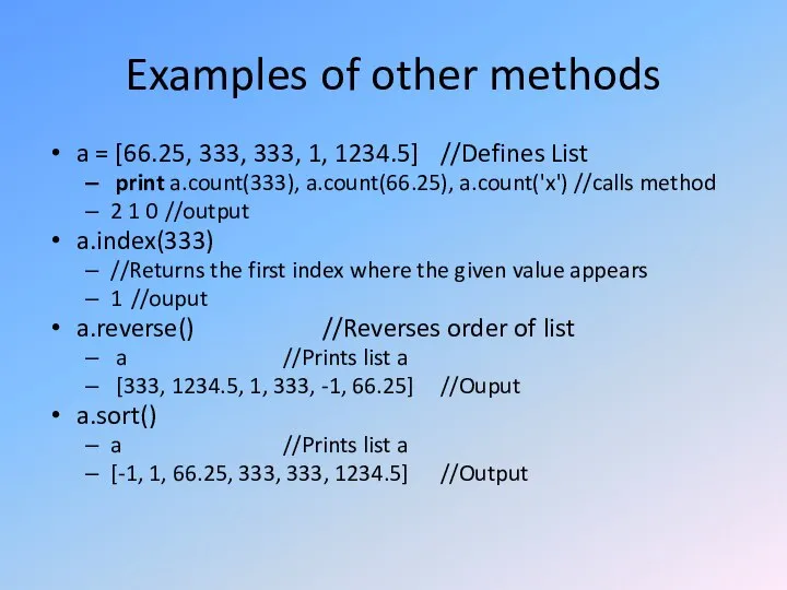 Examples of other methods a = [66.25, 333, 333, 1, 1234.5]