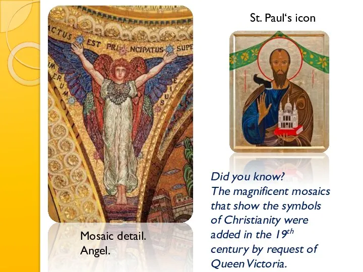 Mosaic detail. Angel. St. Paul‘s icon Did you know? The magnificent