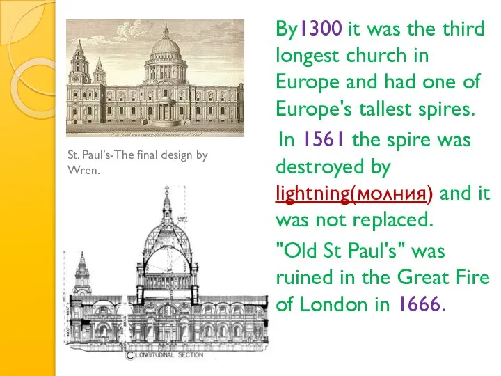 By1300 it was the third longest church in Europe and had