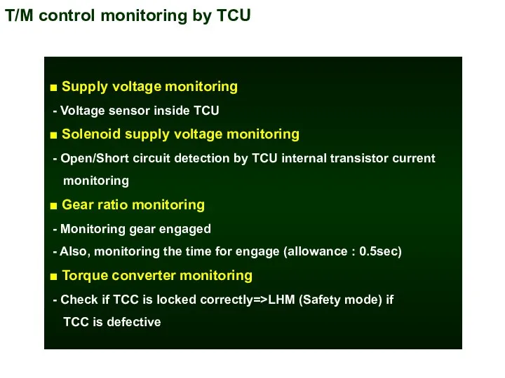 T/M control monitoring by TCU ■ Supply voltage monitoring - Voltage