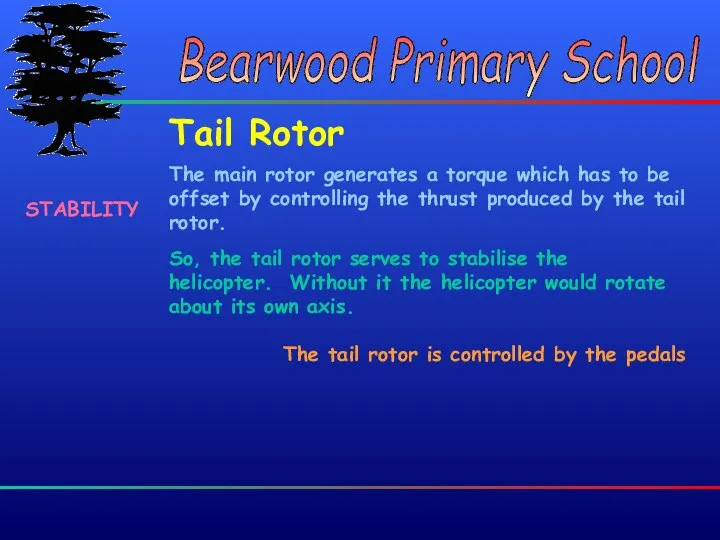 Bearwood Primary School Bearwood Primary School Tail Rotor So, the tail