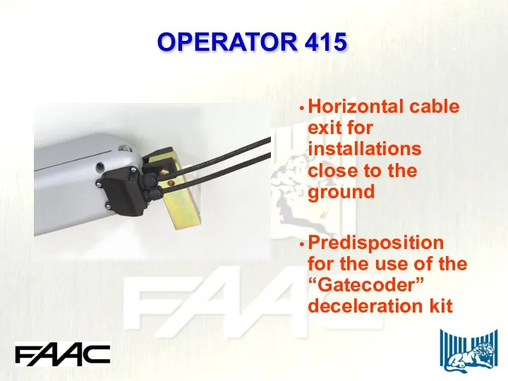 Horizontal cable exit for installations close to the ground Predisposition for