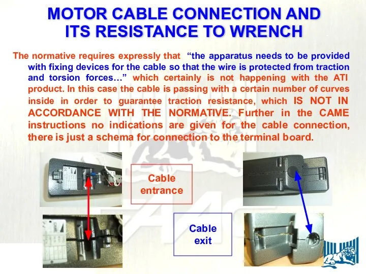 The normative requires expressly that “the apparatus needs to be provided