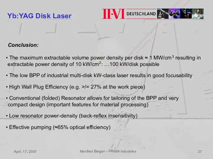 April, 17, 2007 Manfred Berger – PRIMA Industries Yb:YAG Disk Laser