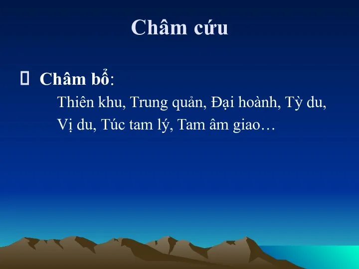 Châm cứu Châm bổ: Thiên khu, Trung quản, Đại hoành, Tỳ