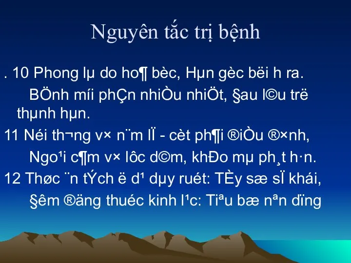 Nguyên tắc trị bệnh . 10 Phong lµ do ho¶ bèc,