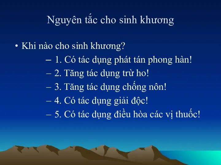 Nguyên tắc cho sinh khương Khi nào cho sinh khương? 1.