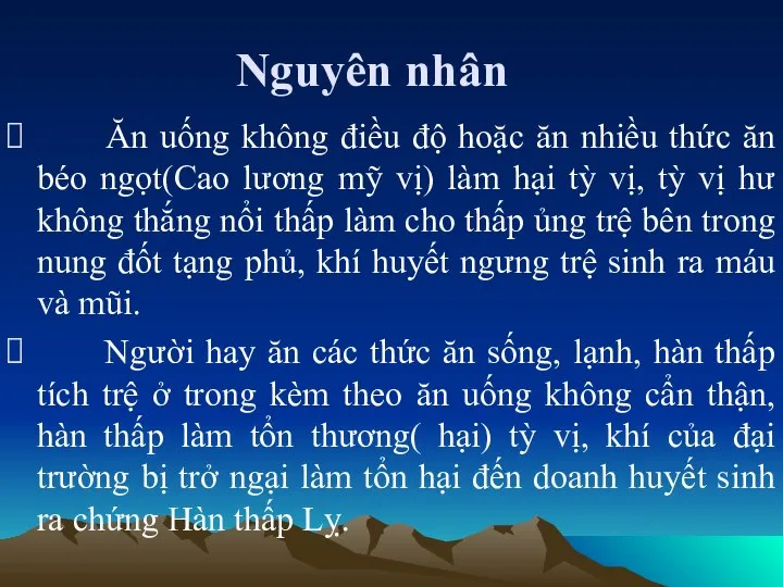 Nguyên nhân Ăn uống không điều độ hoặc ăn nhiều thức