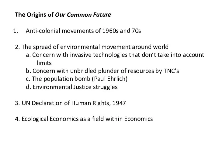 The Origins of Our Common Future Anti-colonial movements of 1960s and