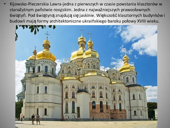 Kijowsko-Pieczerskia Lawra-jedna z pierwszych w czasie powstania klasztorów w starożytnym państwie