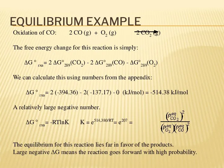 EQUILIBRIUM EXAMPLE Oxidation of CO: 2 CO (g) + O2 (g)