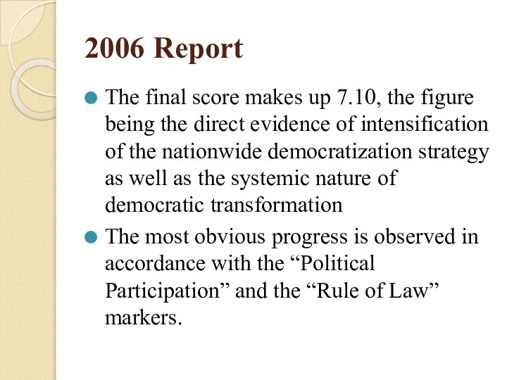 2006 Report The final score makes up 7.10, the figure being