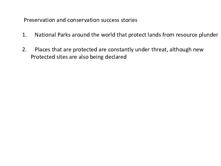Preservation and conservation success stories National Parks around the world that