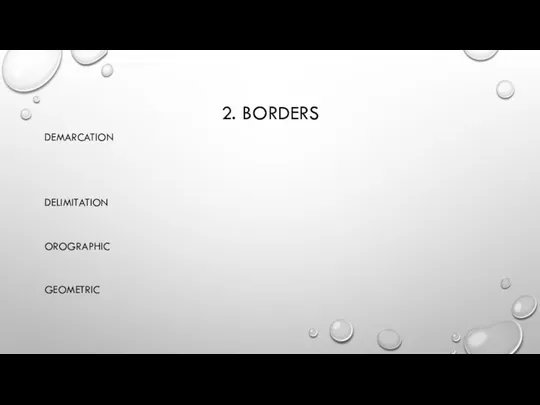 2. BORDERS DEMARCATION DELIMITATION OROGRAPHIC GEOMETRIC