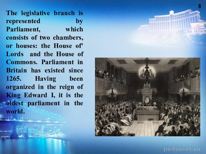The legislative branch is represented by Parliament, which consists of two