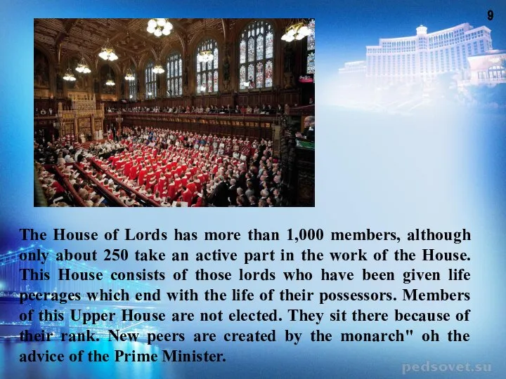 The House of Lords has more than 1,000 members, although only