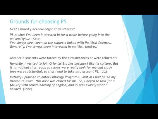 Grounds for choosing PS 6/12 assuredly acknowledged their interest: PS is