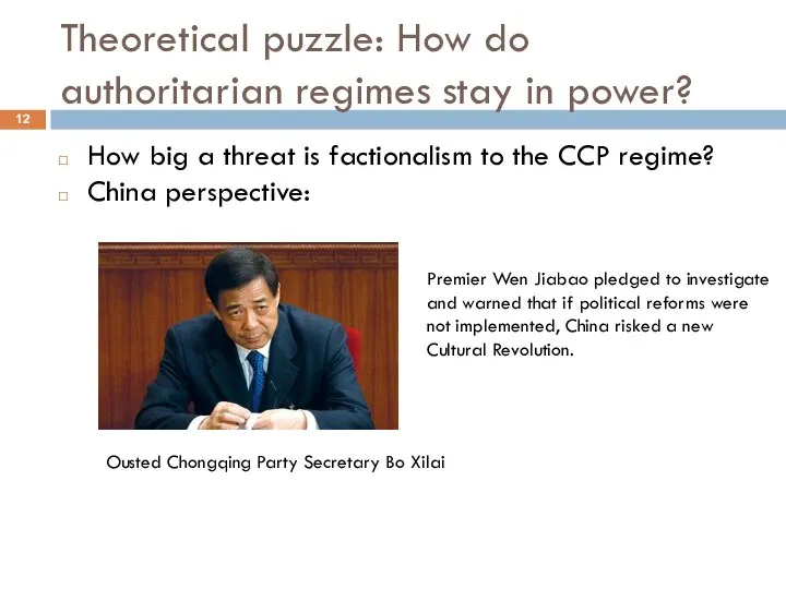 Theoretical puzzle: How do authoritarian regimes stay in power? How big