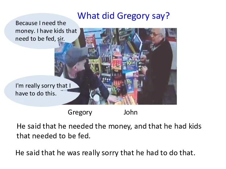 Gregory John What did Gregory say? He said that he needed