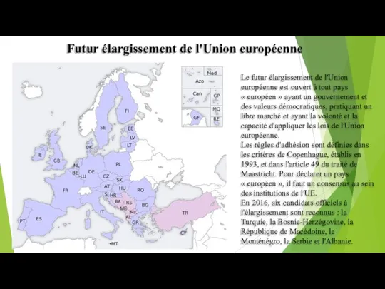 Le futur élargissement de l'Union européenne est ouvert à tout pays