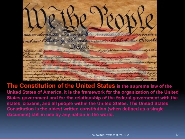 The political system of the USA The Constitution of the United