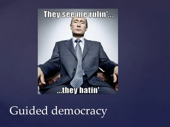 Guided democracy