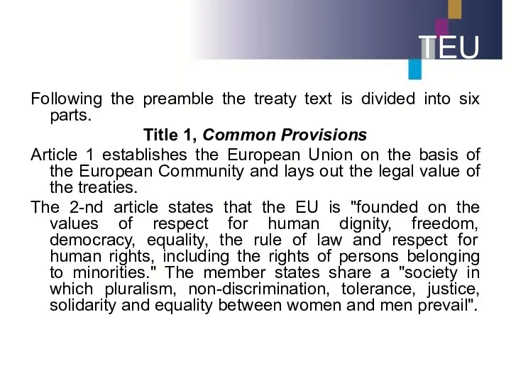 TEU Following the preamble the treaty text is divided into six