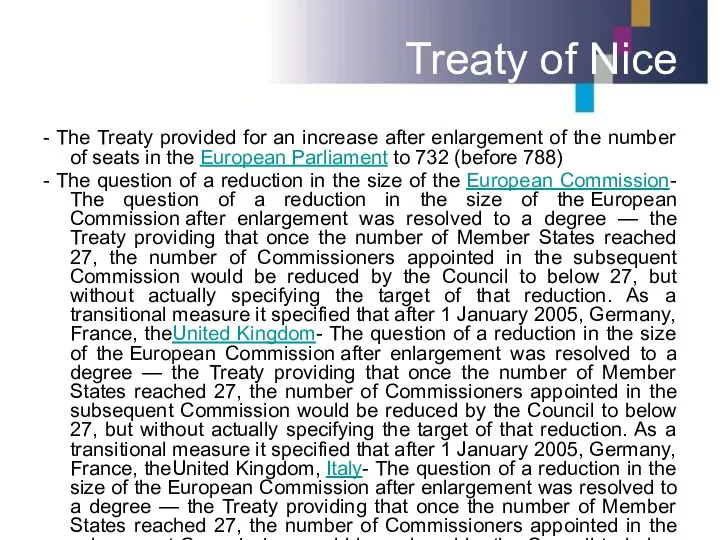 Treaty of Nice - The Treaty provided for an increase after