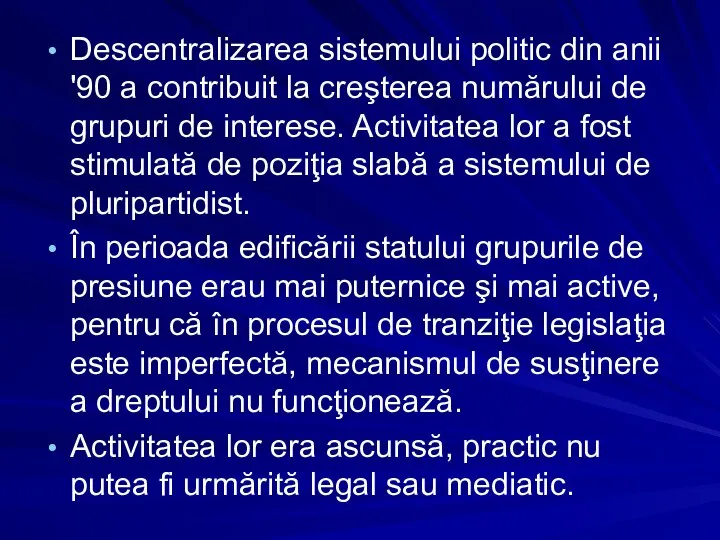 Descentralizarea sistemului politic din anii '90 a contribuit la creşterea numărului