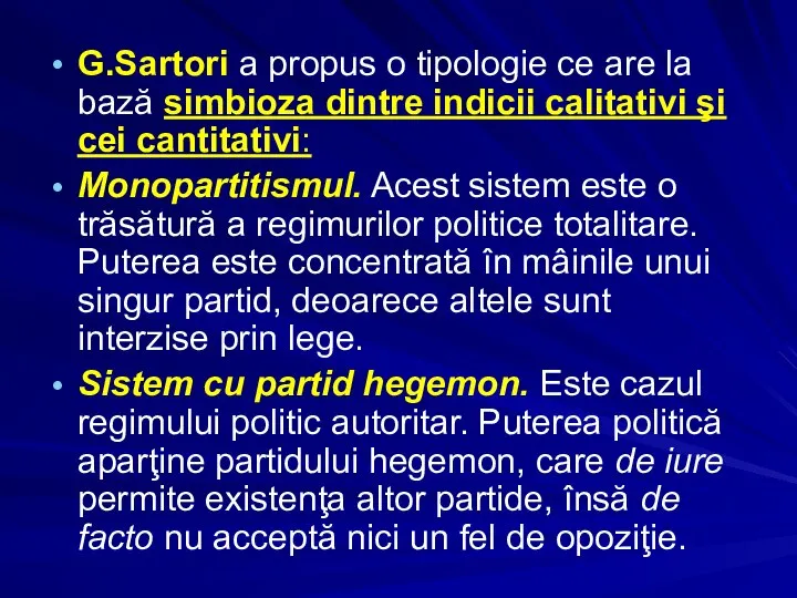 G.Sartori a propus o tipologie ce are la bază simbioza dintre