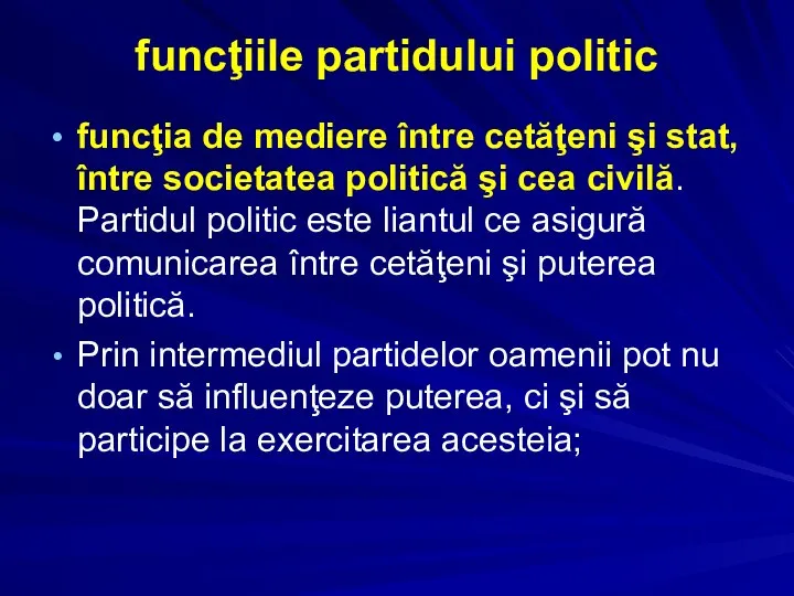 funcţiile partidului politic funcţia de mediere între cetăţeni şi stat, între