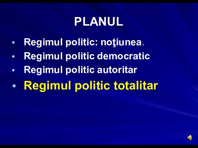 PLANUL Regimul politic: noţiunea. Regimul politic democratic Regimul politic autoritar Regimul politic totalitar