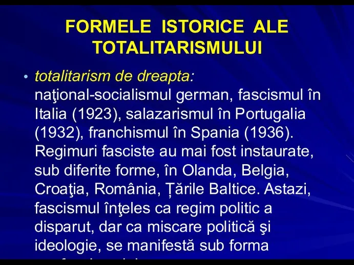 FORMELE ISTORICE ALE TOTALITARISMULUI totalitarism de dreapta: naţional-socialismul german, fascismul în