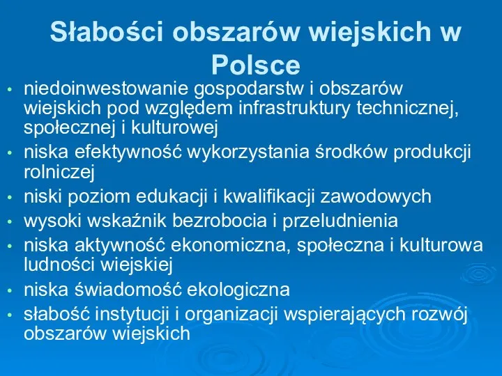 Słabości obszarów wiejskich w Polsce niedoinwestowanie gospodarstw i obszarów wiejskich pod