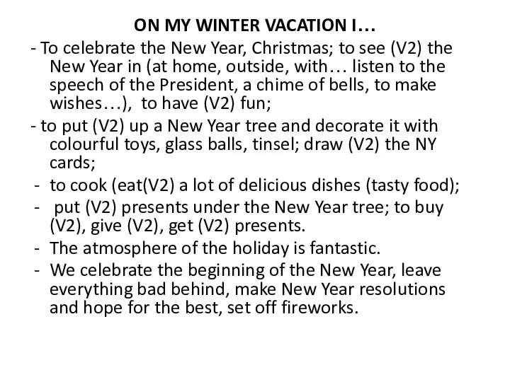 ON MY WINTER VACATION I… - To celebrate the New Year,