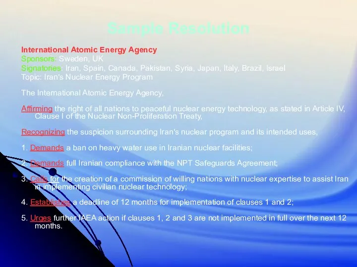 Sample Resolution International Atomic Energy Agency Sponsors: Sweden, UK Signatories: Iran,