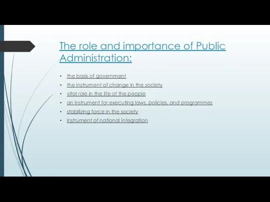 The role and importance of Public Administration: the basis of government