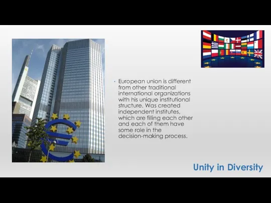 European union is different from other traditional international organizations with his