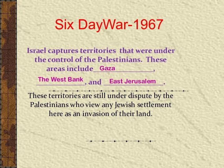 Six DayWar-1967 Israel captures territories that were under the control of