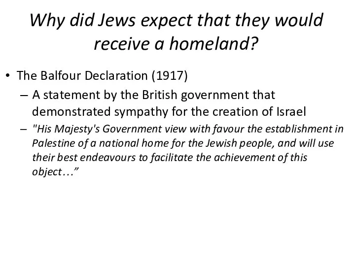 Why did Jews expect that they would receive a homeland? The