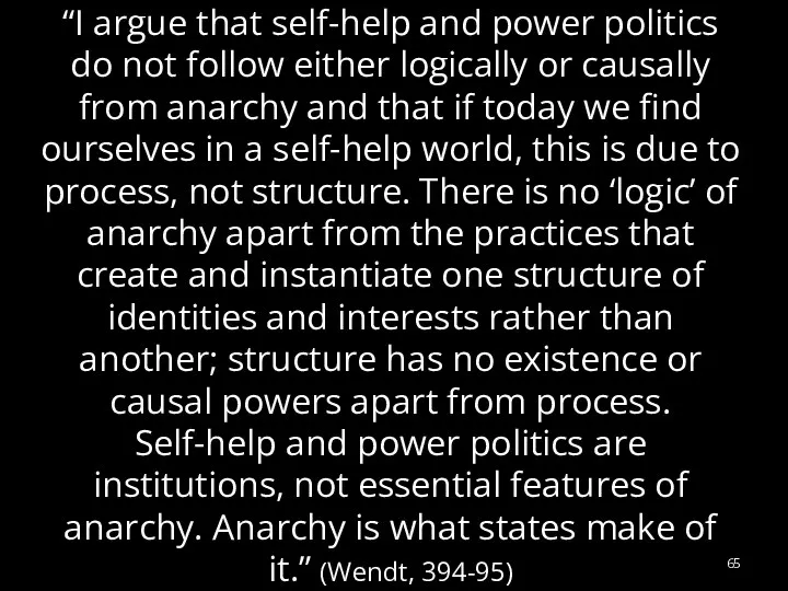 “I argue that self-help and power politics do not follow either