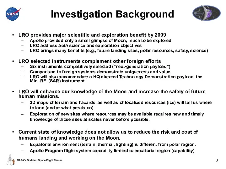 LRO provides major scientific and exploration benefit by 2009 Apollo provided