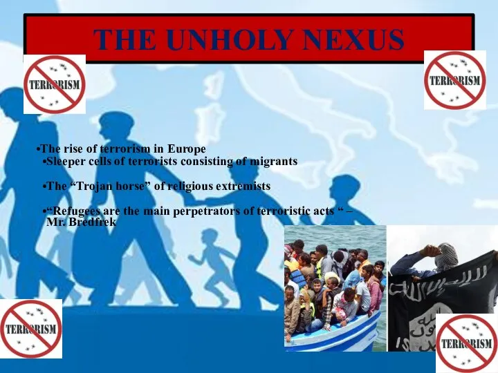 THE UNHOLY NEXUS The rise of terrorism in Europe Sleeper cells