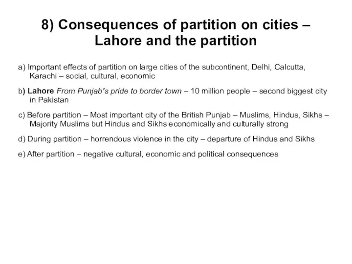 8) Consequences of partition on cities – Lahore and the partition