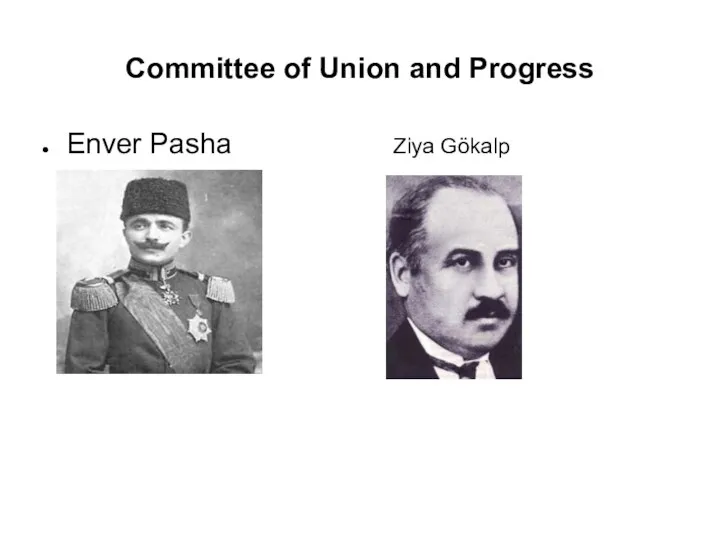 Committee of Union and Progress Enver Pasha Ziya Gökalp