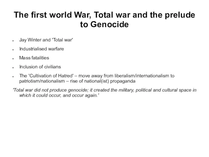 The first world War, Total war and the prelude to Genocide