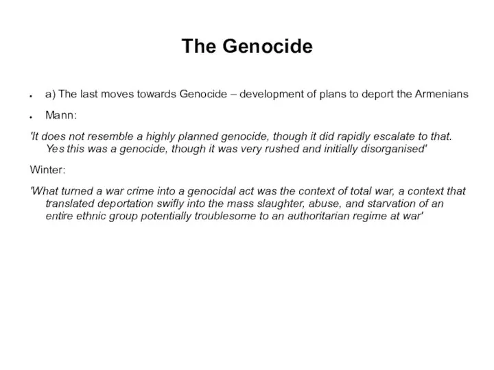 The Genocide a) The last moves towards Genocide – development of