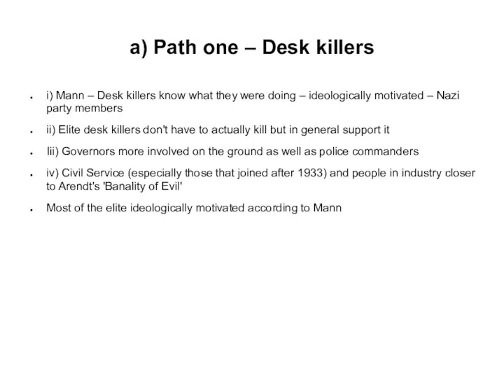a) Path one – Desk killers i) Mann – Desk killers