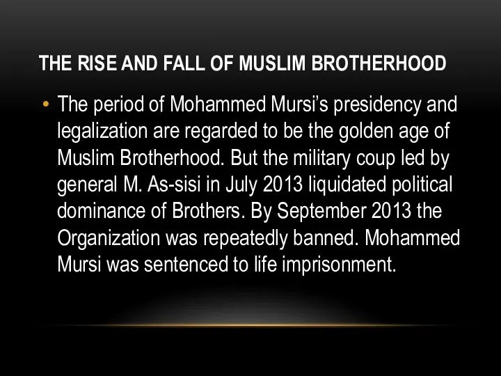 THE RISE AND FALL OF MUSLIM BROTHERHOOD The period of Mohammed